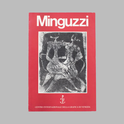 Luciano Minguzzi - Mostra Antologica Dell'Opera Grafica (1983)