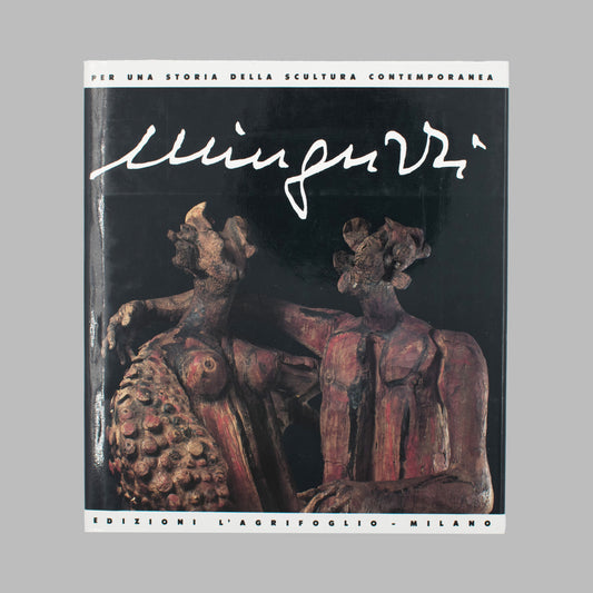 Luciano Minguzzi - Minguzzi Al Castello Sforzesco (1992)